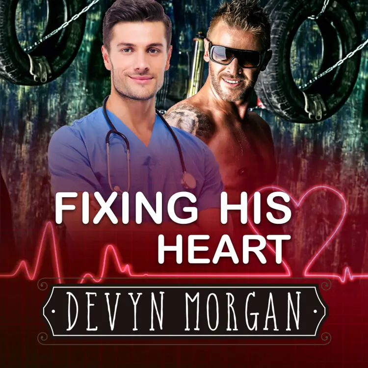 Devyn Morgan - Fixing His Heart Cover