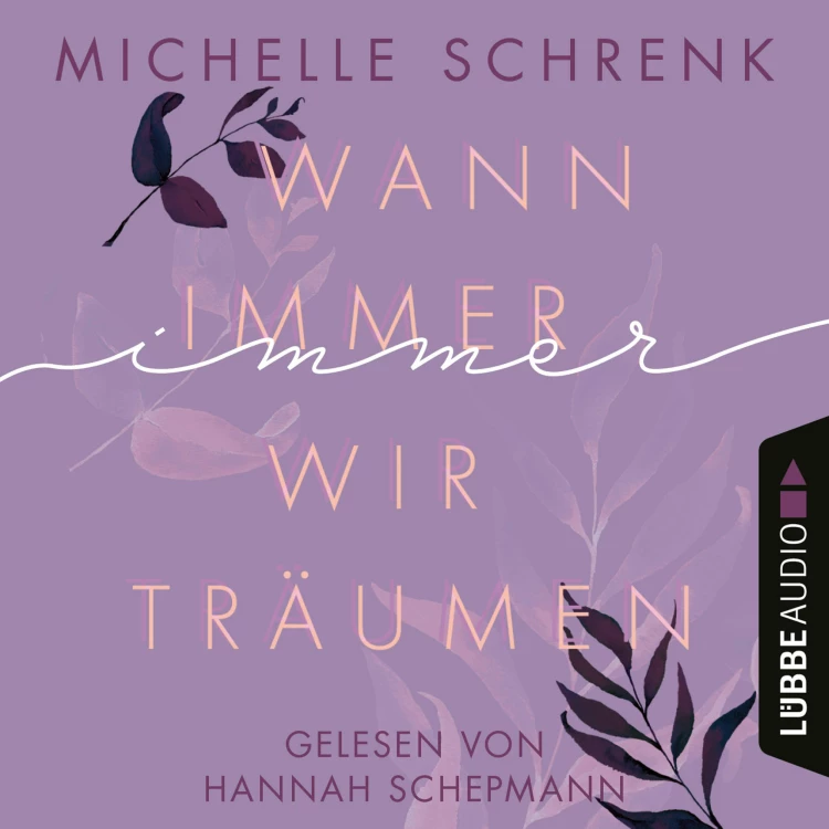 Cover von Immer-Trilogie - Immer-Trilogie - Teil 2 - Wann immer wir träumen