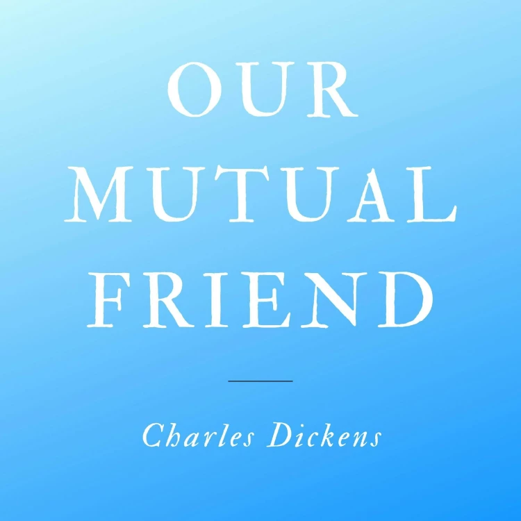 Cover von Our Mutual Friend - Our Mutual Friend