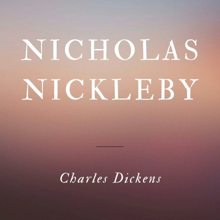 Cover von Nicholas Nickleby - Nicholas Nickleby