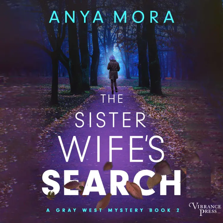 Cover von A Gray West Mystery - A Gray West Mystery - Book 2 - The Sister Wife's Search