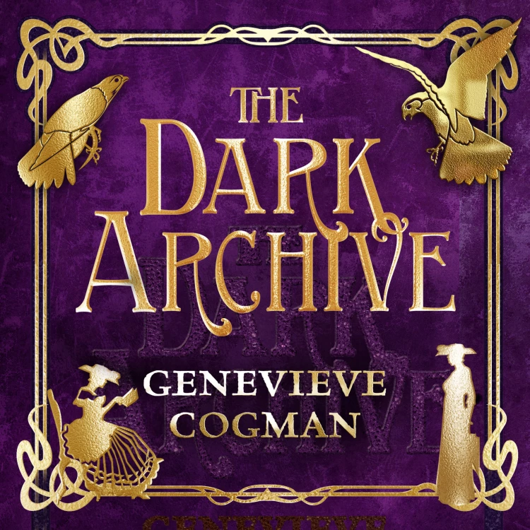 Cover von The Invisible Library series - The Invisible Library series - Book 7 - The Dark Archive