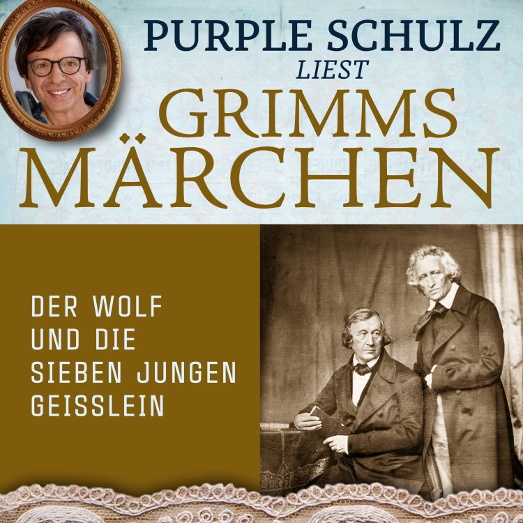 Cover von Purple Schulz liest Grimms Märchen - Purple Schulz liest Grimms Märchen - Band 2 - Der Wolf und die sieben jungen Geisslein