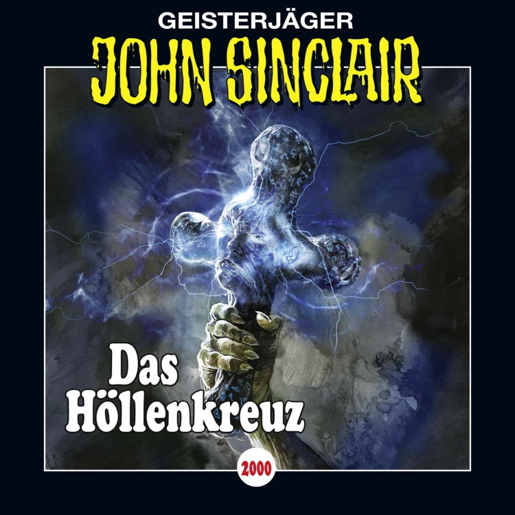 Cover von John Sinclair -  Folge 2000 - Das Höllenkreuz