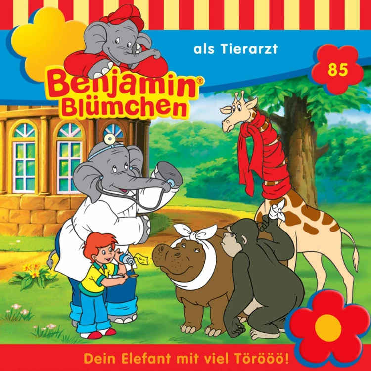 Cover von Benjamin Blümchen -  Folge 85 - Benjamin als Tierarzt