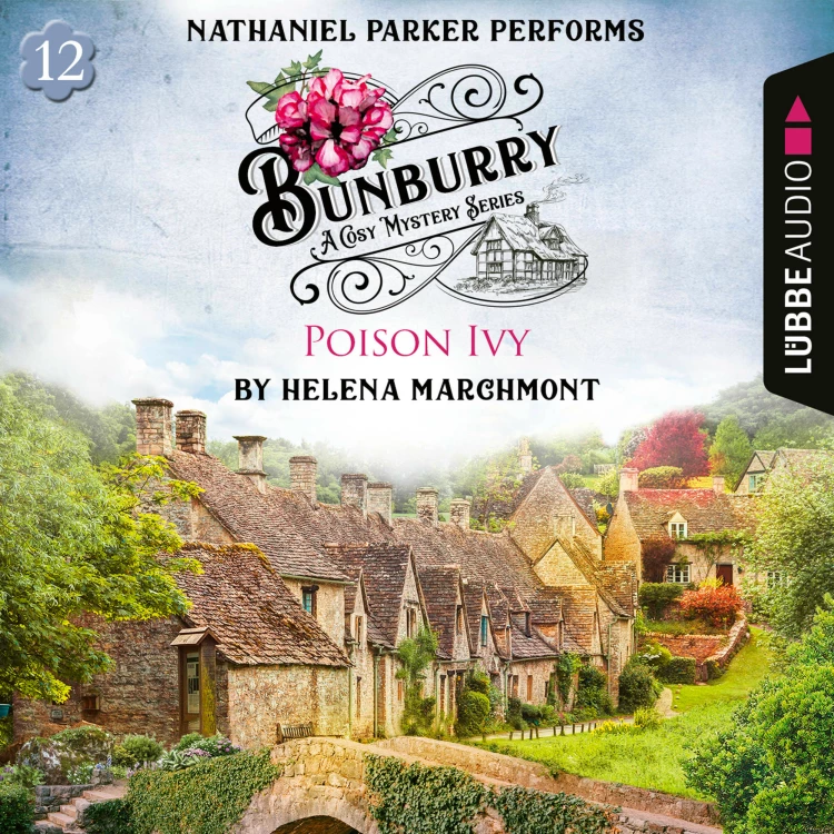 Cover von Helena Marchmont - Bunburry - A Cosy Mystery Series - Episode 12 - Poison Ivy