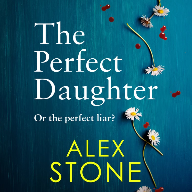 Cover von Alex Stone - The Perfect Daughter