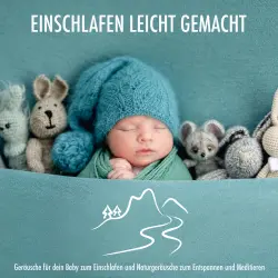 Cover - Baby Zirkel - Einschlafen leicht gemacht - Gebirgsfluss - Geräusche für dein Baby zum Einschlafen und Naturgeräusche zum Entspannen und Meditieren