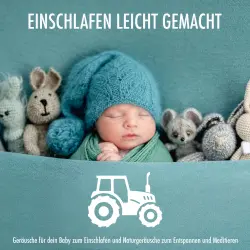 Cover - Baby Zirkel - Einschlafen leicht gemacht - Traktor - Geräusche für dein Baby zum Einschlafen und Naturgeräusche zum Entspannen und Meditieren