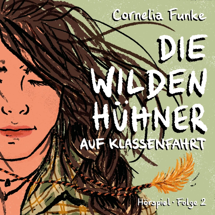 Cover von Die Wilden Hühner - Folge 2 - Auf Klassenfahrt