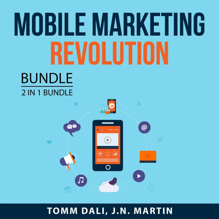 Cover von Tomm Dali - Mobile Marketing Revolution - 2 in 1 Bundle: Mobile Marketing and Mobile Profit