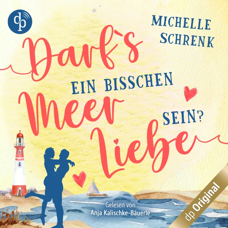 Cover von Michelle Schrenk - Darfs ein bisschen Meer Liebe sein?