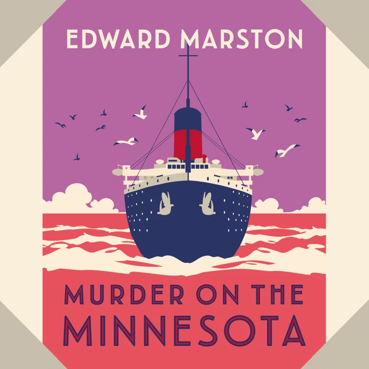 Cover von Edward Marston - The Ocean Liner Mysteries - A thrilling Edwardian murder mystery - book 3 - Murder on the Minnesota