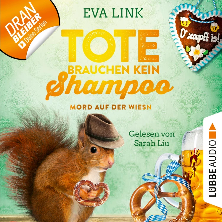 Cover von Eva Link - Tote brauchen kein Shampoo - Allgäu-Krimi - Teil 4 - Mord auf der Wiesn