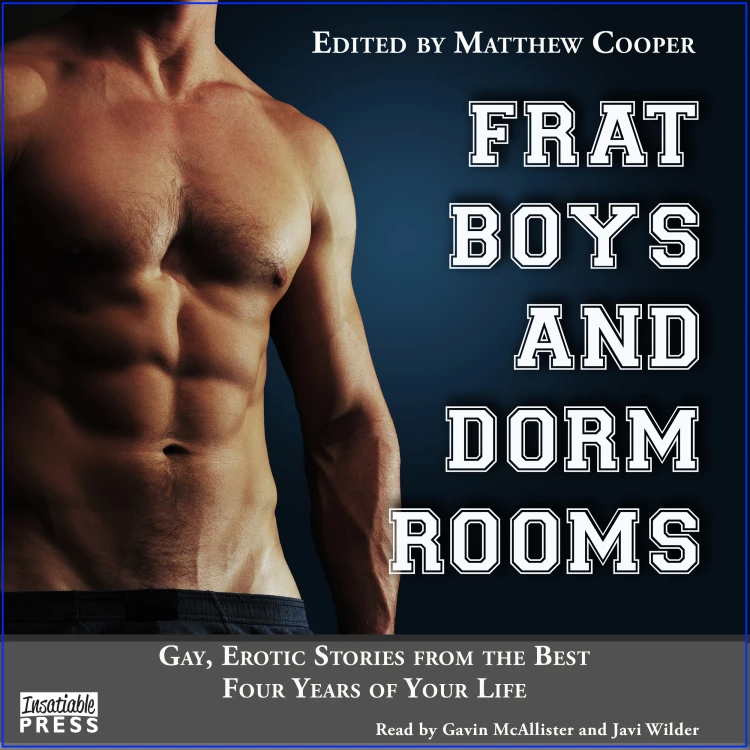 Cover von Matthew Cooper - Frat Boys and Dorm Rooms - Gay, Erotic Stories from the Best Four Years of Your Life