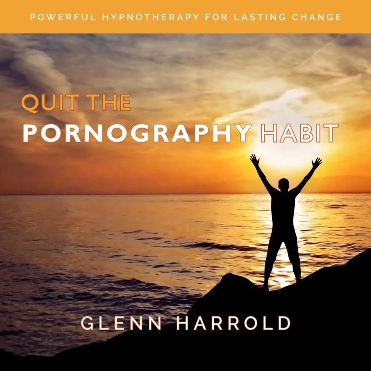 Cover von Glenn Harrold - Quit The Pornography Habit