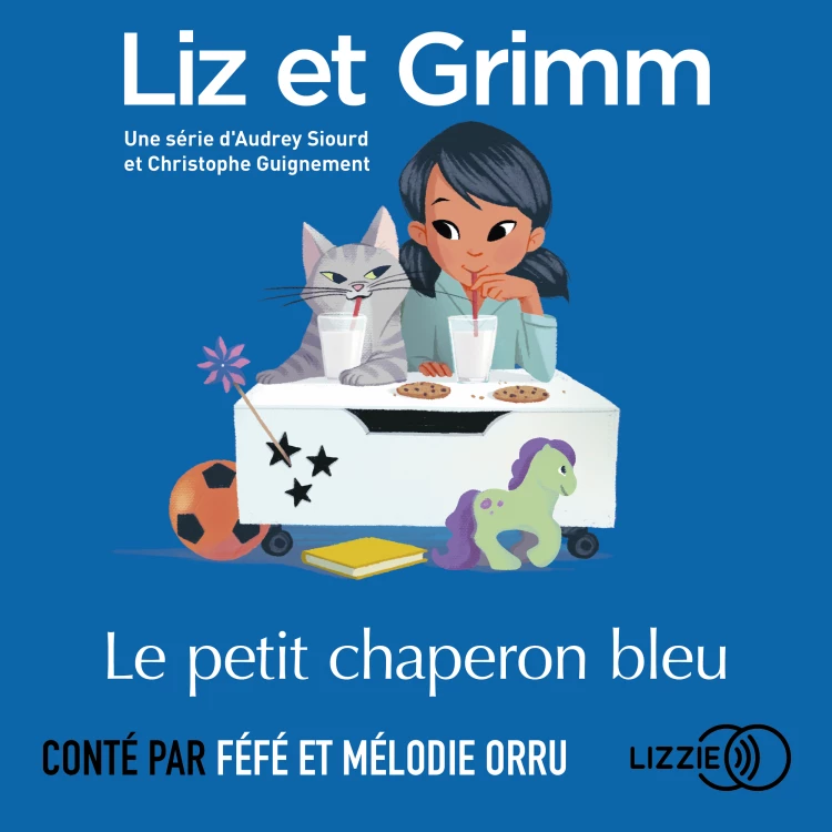 Cover von Liz et Grimm - tome 1 - Le petit chaperon bleu