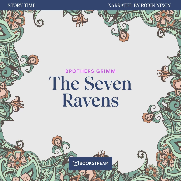 Cover von Brothers Grimm - Story Time - Episode 48 - The Seven Ravens