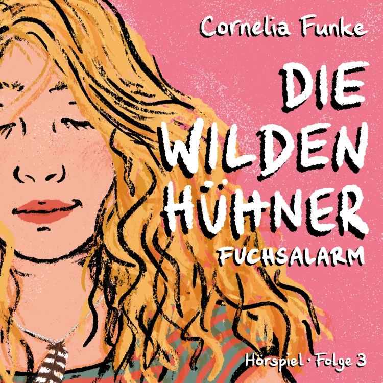 Cover von Die Wilden Hühner - Folge 3 - Fuchsalarm