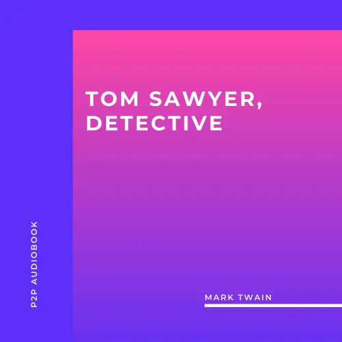Cover von Mark Twain - Tom Sawyer, Detective