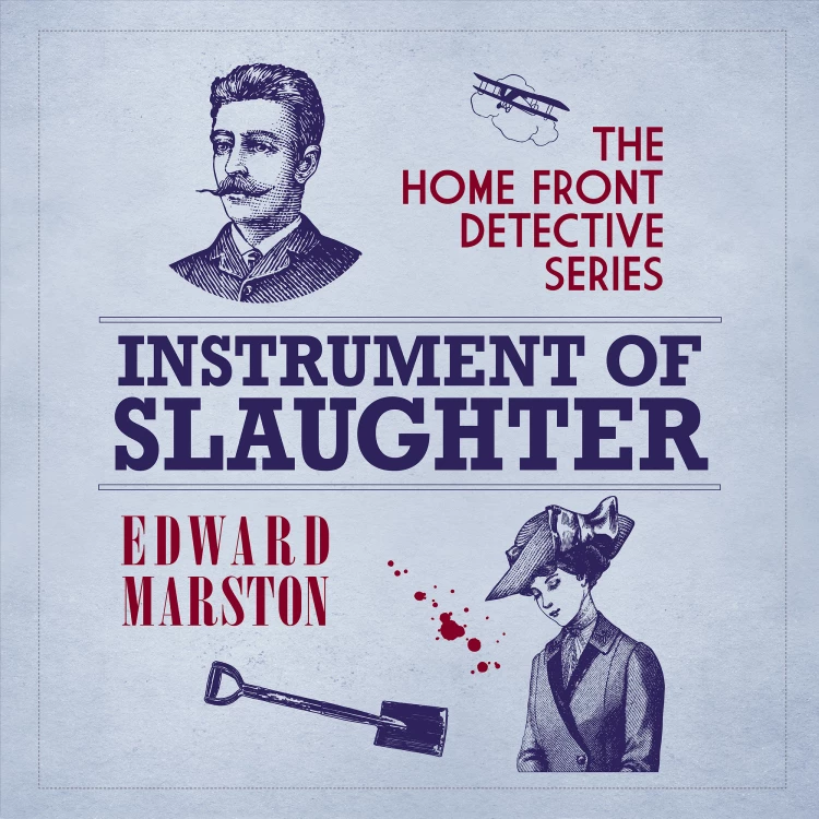 Cover von Edward Marston - The Home Front Detective - book 2 - Instrument of Slaughter