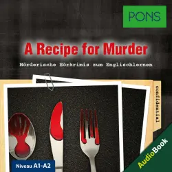 Cover - Dominic Butler - PONS Hörkrimi Englisch: A Recipe for Murder [Mörderische Kurzkrimis zum Englischlernen (A1-A2)]