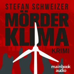 Cover - Stefan Schweizer - Mörderklima (Krimi)