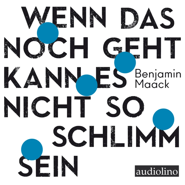 Cover von Benjamin Maack - Wenn das noch geht, kann es nicht so schlimm sein