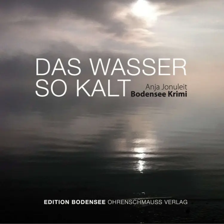 Cover von Anja Jonuleit - Das Wasser so kalt (Ein Bodensee Krimi)