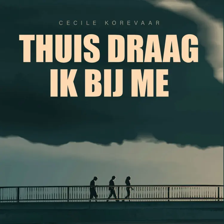 Cover von Cecile Korevaar - Thuis draag ik bij me