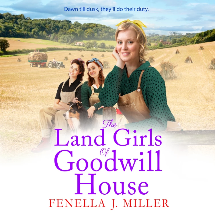 Cover von Fenella J Miller - Goodwill House - Book 4 - The Land Girls of Goodwill House