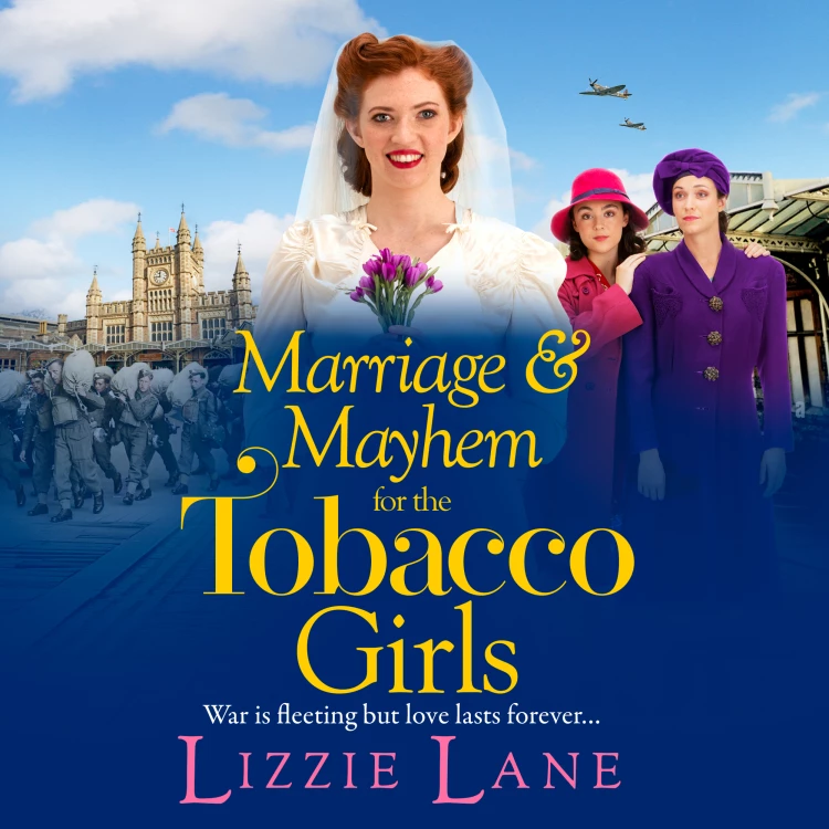 Cover von Lizzie Lane - Marriage and Mayhem for the Tobacco Girls - The Tobacco Girls, Book 5