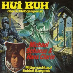 Cover - Michael Schanze - Hui Buh - Mitternacht auch Schloß Burgeck