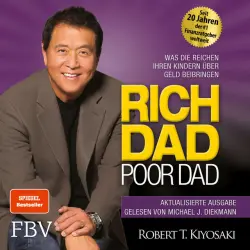 Cover - Robert T. Kiyosaki - Rich Dad Poor Dad (Was die Reichen ihren Kindern über Geld beibringen)