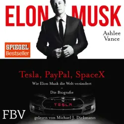 Cover - Ashley Vance - Elon Musk (Wie Elon Musk die Welt verändert – Die Biografie)