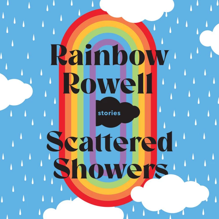 Cover von Rainbow Rowell - Scattered Showers