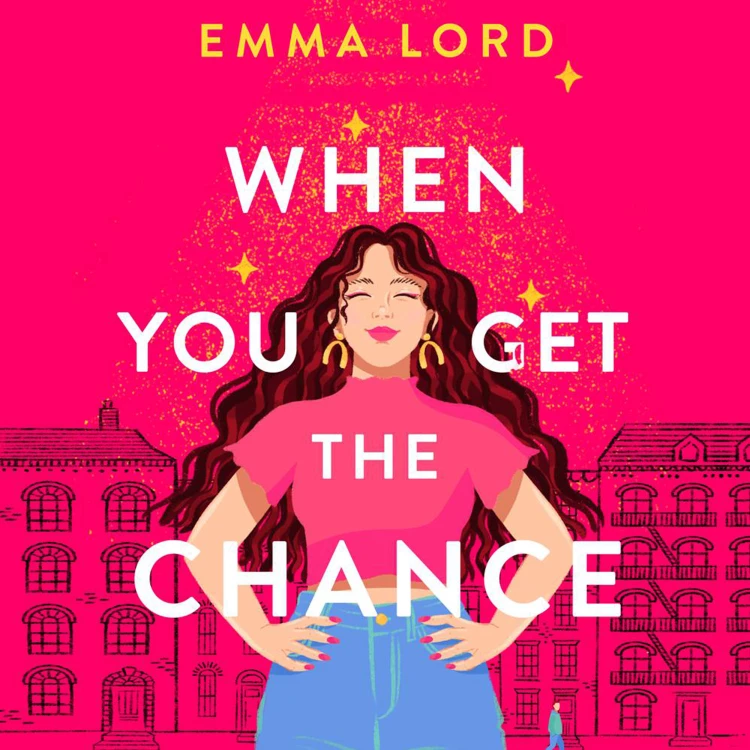 Cover von Emma Lord - When You Get The Chance