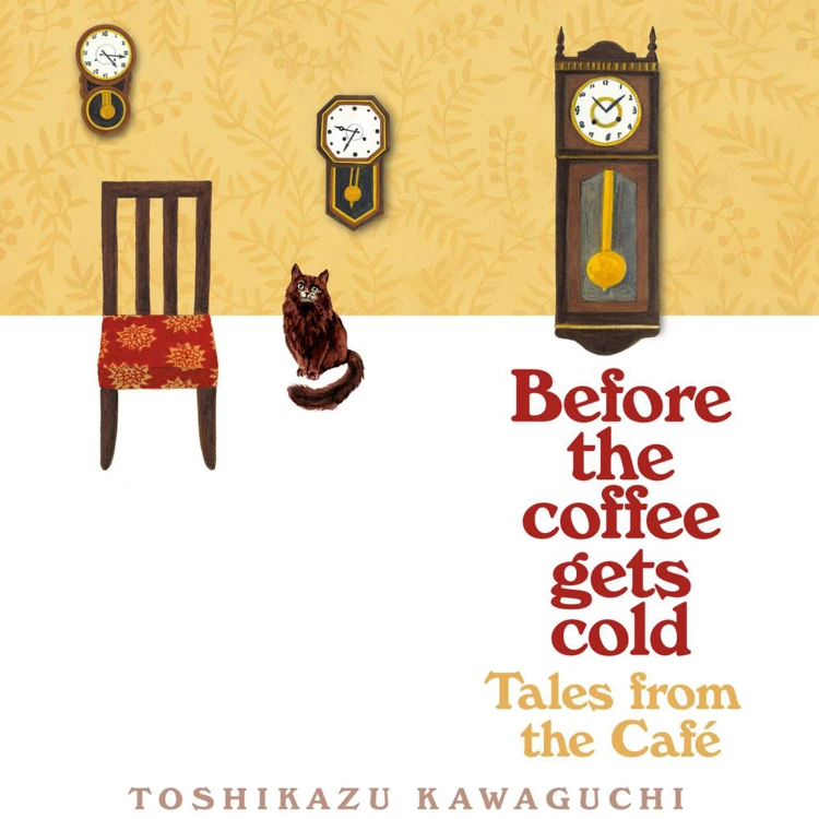 Cover von Toshikazu Kawaguchi - Tales from the Cafe - Before the Coffee Gets Cold, Book 2