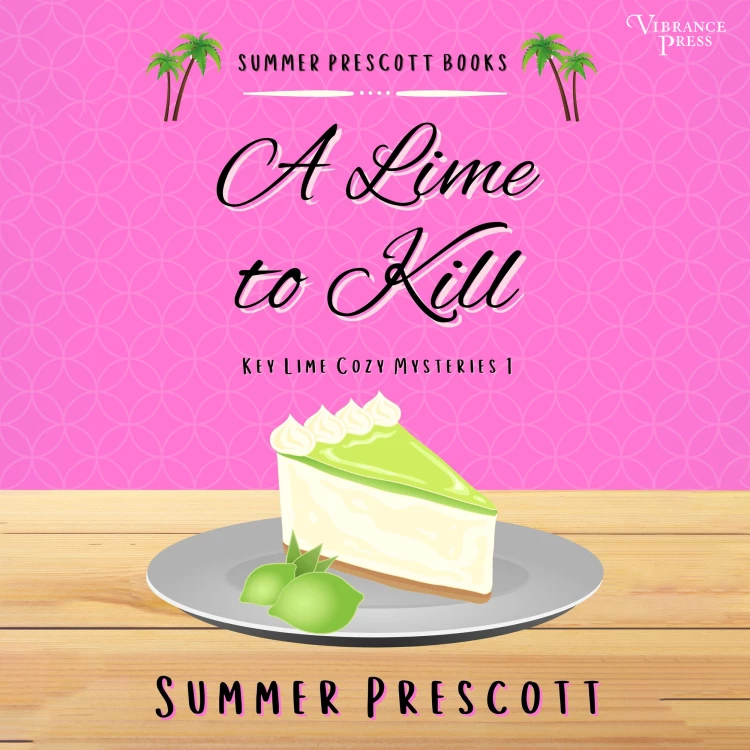 Cover von Summer Prescott - Key Lime Cozy Mysteries - Book 1 - A Lime to Kill