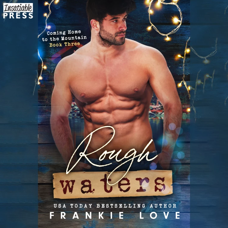 Cover von Frankie Love - Coming Home to the Mountain - Book 3 - Rough Waters