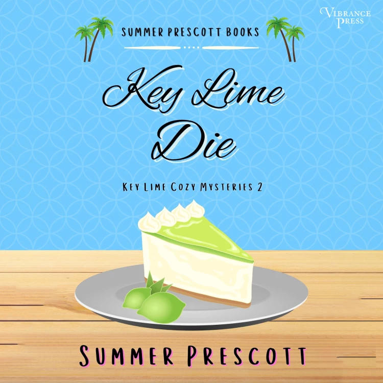 Cover von Summer Prescott - Key Lime Cozy Mysteries - Book 2 - Key Lime Die