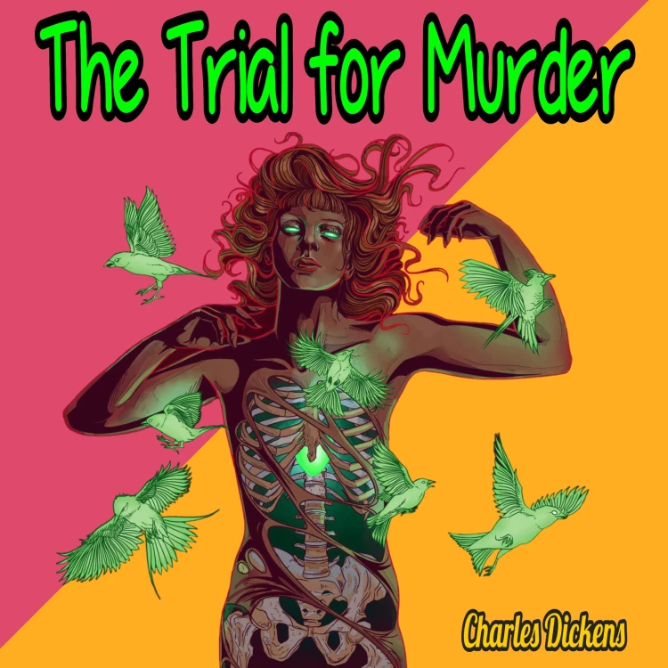 Cover von Charles Dickens - The Trial for Murder