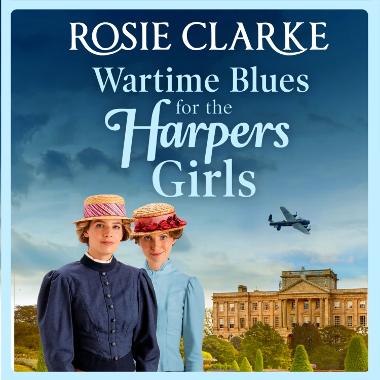 Cover von Rosie Clarke - Wartime Blues for the Harpers Girls - Welcome To Harpers Emporium, Book 5