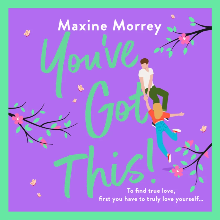 Cover von Maxine Morrey - You've Got This - A BRAND NEW feel-good romantic comedy from Maxine Morrey, perfect for summer 2023