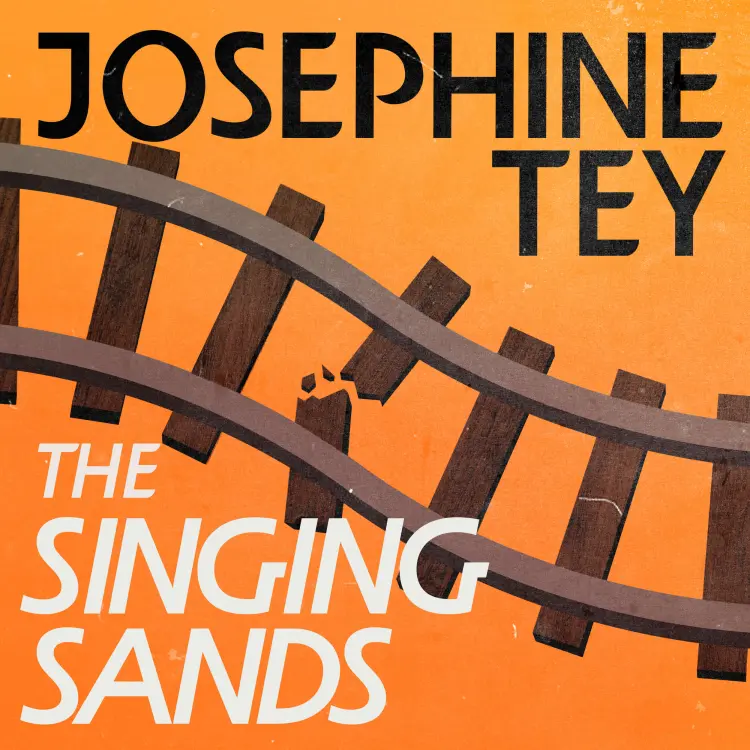 Josephine Tey - Inspector Alan Grant - Book 6 - The Singing Sands Cover