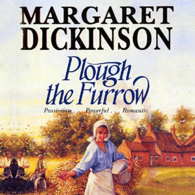 Cover von Margaret Dickinson - Fleethaven Trilogy - Book 1 - Plough the Furrow