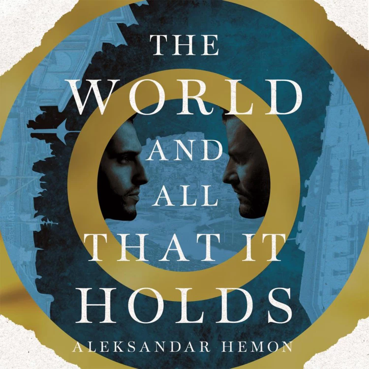 Cover von Aleksandar Hemon - The World and All That It Holds