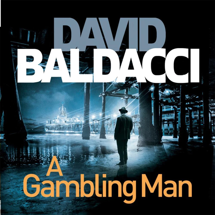 Cover von David Baldacci - Private Investigator Archer - Book 2 - A Gambling Man