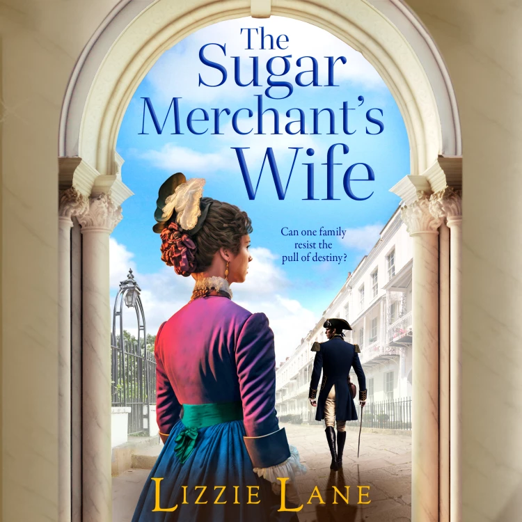 Cover von Lizzie Lane - The Sugar Merchant's Wife - The Strong Trilogy, Book 2