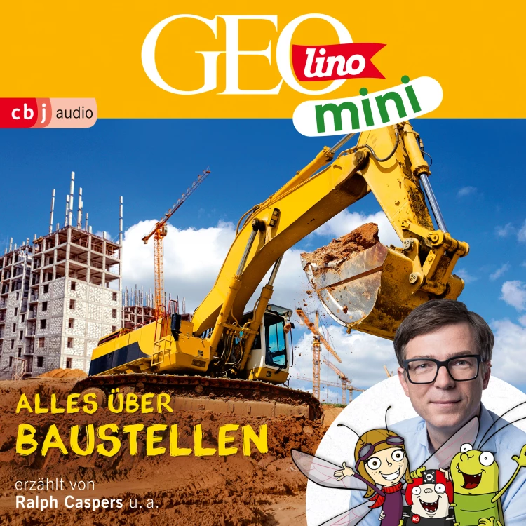 Cover von GEOLINO MINI - Folge 13 - Alles über Baustellen